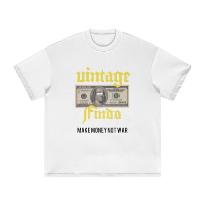 Make money not war shirt